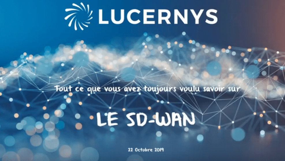 LUCERNYS Webinar on SD-WAN.